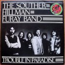 THE SOUTHER HILLMAN FURAY BAND -BEST OFFER- TROUBLE IN PARADISE 1975 UK Pressing