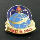 FIRST IN SPACE COMMAND CREST LAPEL HAT PIN BADGE 1.25 INCHES