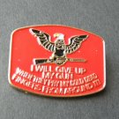I WILL GIVE UP MY GUN WHEN THEY PRY MY COLD DEAD FINGERS BEAR ARMS LAPEL PIN 1"