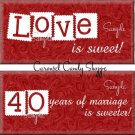 Love is Sweet 40th Anniversary Candy Wrappers Printable DIY
