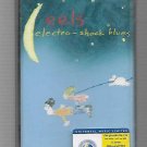 EELS - ELECTRO - SHOCK BLUES - THAI MUSIC CASSETTE 1998
