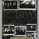Il Divo – AT THE COLISEUM - DVD 2008 - PAL - NEW * SEALED