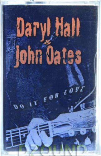DARYL HALL & JOHN OATES - DO IT FOR LOVE - THAI MUSIC CASSETTE 2002