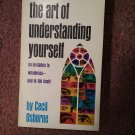The Art of Understanding Yourself, Cecil Osborne 12th printing, 1974 070716696