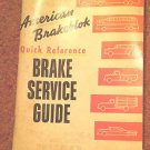 Vintage 1957 Quick Reference Brake Service Guide 070716484