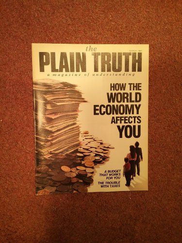 Plain Truth Magazine, March 1987 How The World Economy Affects You 70716821