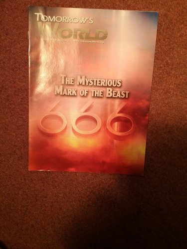 Tomorrow's World, Jan-Feb 2013, The Myterious Mark of the Best   070716954