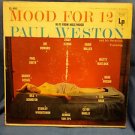 Paul Weston   "Mood For 12"  HI-FI FROM HOLLYWOOD COLUMBIA CL-693 LP
