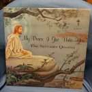 Vintage Record, My Peace I give Unto You, THe Servants Quartet OH M092416346