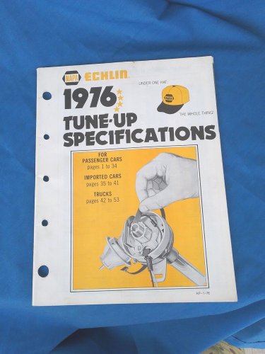 1976 NAPA Echlin Tune-up Specifications Passenger Cars, Imported cars, Trucks