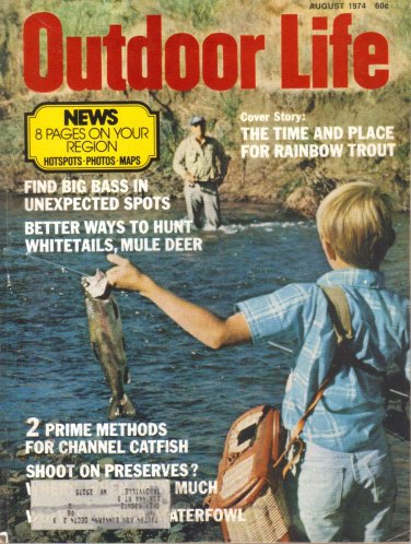 Outdoor Life Magazine 77th Year August 1974 77th Year Vol 154 No 2 INV1706