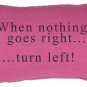 Pillow Decor - When Nothing Goes Right Throw Pillow - SKU: NB1-0011-01-92