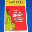 EXTRAORDINARY DR. SEUSS HOW THE GRINCH STOLE CHRISTMAS! THE MUSICAL PLAYBILL EXTRAORDINARY DR. SEUSS HOW THE GRINCH STOLE CHRISTMAS! THE MUSICAL PLAYBILL