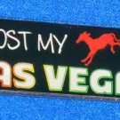 BRAND NEW COOL LAS VEGAS I LOST MY ASS IN VEGAS SOUVENIR MAGNET COLLECTOR'S ITEM