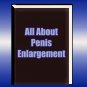 All About Penis Enlargement! ebook
