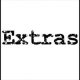 Extras