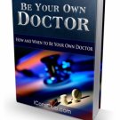 Be Your Own Doctor