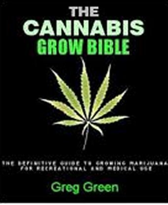 The Cannabis Grow Bible