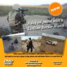 "A Day on Patrol with a Civilian Border Watch", Taped in Southern Arizona, DVD