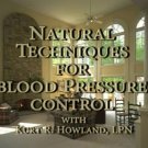 "Natural Techniques to Reduce your Blood Pressure Control" DVD