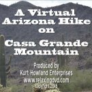 "VIRTUAL ARIZONA MOUNTAIN HIKING" , on Casa Grande Mountain, Exercise DVD