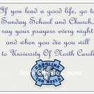 University Of North Carolina (If You Lead A Good Life) Full Color Print-UNC