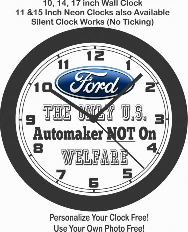 FORD THE ONLY U.S. AUTOMAKER NOT ON WELFARE WALL CLOCK-MUSTANG, F-150, F-250