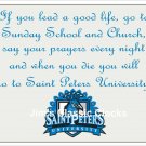Saint Peters University Peacocks (If You Lead A Good Life) Full Color Print