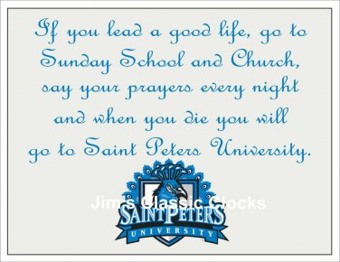 Saint Peters University Peacocks (If You Lead A Good Life) Full Color Print