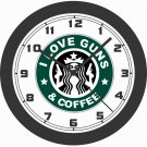 I LOVE GUNS & COFFEE WALL CLOCK-NEW!