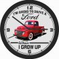 I'M GOING TO DRIVE A FORD WHEN I GROW UP WALL CLOCK-CHOOSE 1 OF 12
