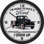 I'M GOING TO DRIVE A FORD WHEN I GROW UP WALL CLOCK-CHOOSE 1 OF 12