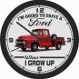 I'M GOING TO DRIVE A FORD WHEN I GROW UP WALL CLOCK-CHOOSE 1 OF 12