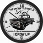I'M GOING TO DRIVE A FORD WHEN I GROW UP WALL CLOCK-CHOOSE 1 OF 12