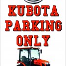 Kubota LX3310 Tractor 8 x 12 Metal Parking Only Sign-Free US Ship