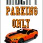 2020-2022 Ford Mustang Mach 1 Parking Only Aluminum Sign-Free US Ship