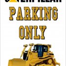 Caterpillar DR6 Bulldozer No Parking Metal Sign-Free US Ship