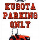 Kubota MX4800 Parking Only 8 x 12 Inch Metal Sign-Free US Ship