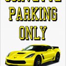 2017-2019 Chevrolet Corvette (C7) No Parking Sign-Free US Ship-All Color (C7's)