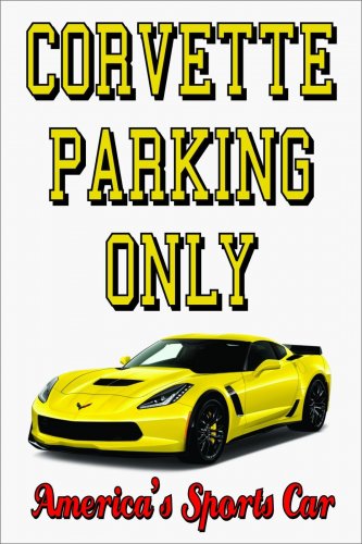 2017-2019 Chevrolet Corvette (C7) No Parking Sign-Free US Ship-All Color (C7's)
