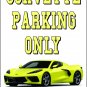 2020-2023 Chevrolet Corvette (C8) No Parking Sign-Free US Ship-All Color (C8's)