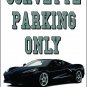 2020-2023 Chevrolet Corvette (C8) No Parking Sign-Free US Ship-All Color (C8's)