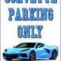 2020-2023 Chevrolet Corvette (C8) No Parking Sign-Free US Ship-All Color (C8's)