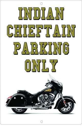 Indian Chieftain Motorcycle Parking Only Metal Sign-Free US Ship