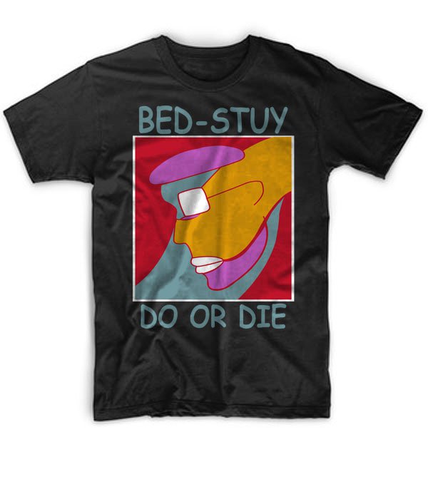 Black Men Tshirt BEDSTUY Do or Die Black Tshirt For Men