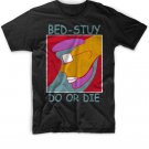 Black Men Tshirt BEDSTUY Do or Die Black Tshirt For Men