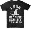 Black Men Tshirt New I run because gandalf told me Black Tshirt For Men