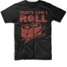 Black Men Tshirt Thats How I Roll Black Tshirt For Men