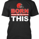 Black Men Tshirt Cleveland Browns Tshirt - Born Into This Black Tshirt For Men