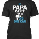 Black Men Tshirt PAPA CAN FIX IT NO One Can Black Tshirt For Men